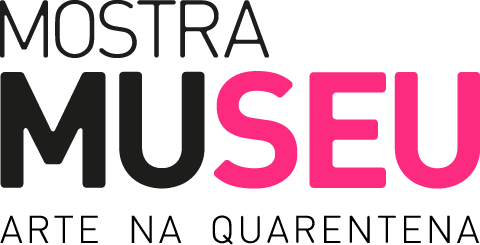 Mostra Museu - Arte na quarentena